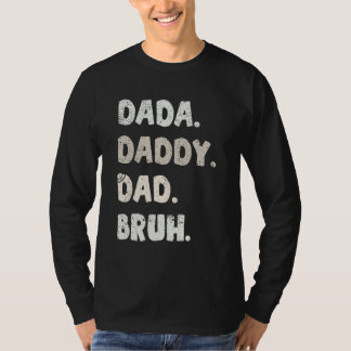 Dada Daddy Dad Bruh Fathers Day Vintage  Father 17 T-shirt