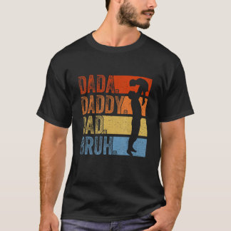 Dada Daddy Dad Bruh Fathers Day Vintage Funny Fath T-shirt