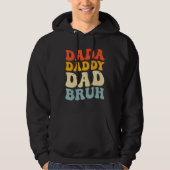 Dada Daddy Dad Bruh Fatheru2019s Day Retro Groovy Hoodie (Voorkant)