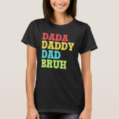 Dada Daddy Dad Bruh   First Time Dad   Father's Da T-shirt (Voorkant)