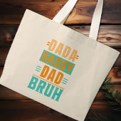 Dada Daddy Dad Bruh Grote Tote Bag