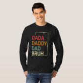 Dada Daddy Dad Bruh Happy  Fathers Day 2023 5 T-shirt (Voorkant volledig)