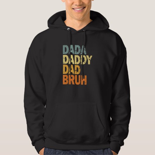 Dada Daddy Dad Bruh Hoodie (Voorkant)