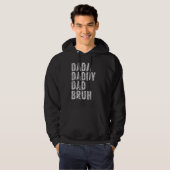 Dada Daddy Dad Bruh  Papa  Father Day Hoodie (Voorkant volledig)