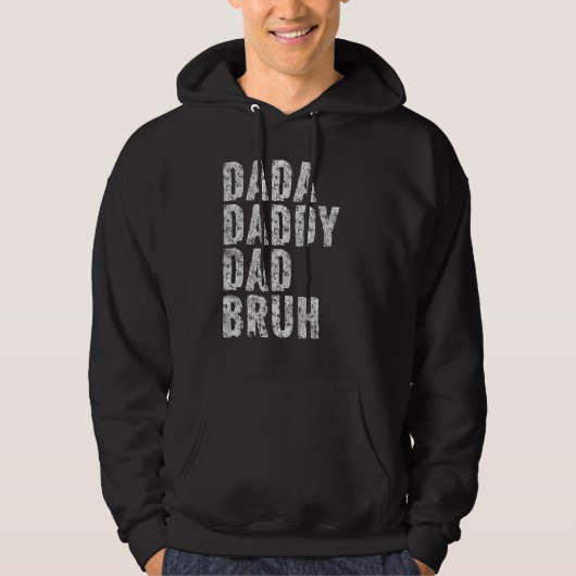 Dada Daddy Dad Bruh  Papa  Father Day Hoodie (Voorkant)