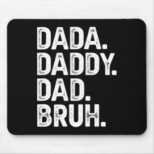 Dada Daddy Dad Bruh Shirt Gifts Mannen Funny Fathe Muismat