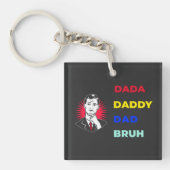 Dada Daddy Dad Bruh Sleutelhanger (voorkant)