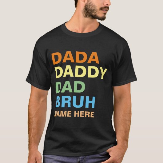 DADA DADDY DAD BRUH T-SHIRT (Voorkant)