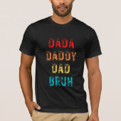 Dada Daddy Dad Bruh T-shirt (Voorkant)