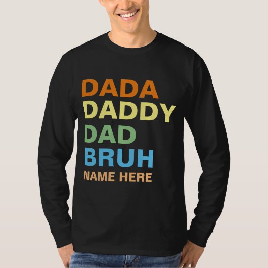 DADA DADDY DAD BRUH T-SHIRT (Voorkant)
