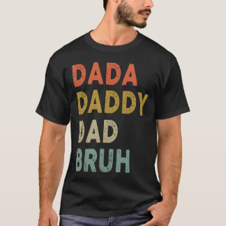 Dada Daddy Dad Bruh Vaderdag Retro cadeau T-shirt