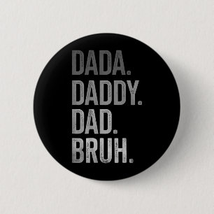 Dada Daddy Dad Bruh voor mannen Volwassenen Opa Vr Ronde Button 5,7 Cm