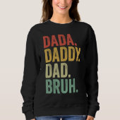Dada Daddy Dad Father Bruh Funny Fathers Day Vinta Trui (Voorkant)