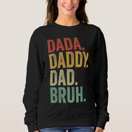 Dada Daddy Dad Father Bruh Funny Fathers Day Vinta Trui (Voorkant)