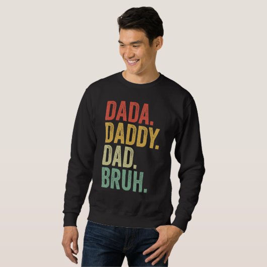 Dada Daddy Dad Father Bruh Funny Fathers Day Vinta Trui (Voorkant volledig)