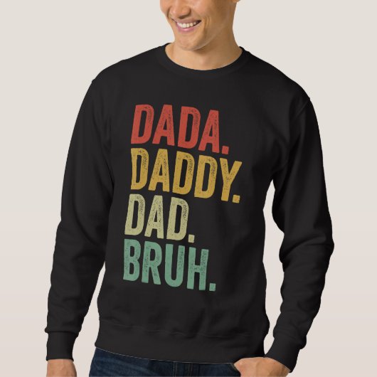 Dada Daddy Dad Father Bruh Funny Fathers Day Vinta Trui (Voorkant)