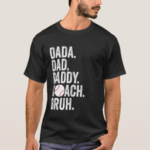 Dada Daddy Papa Bruh Cool Baseball Coach Vader's D T-shirt
