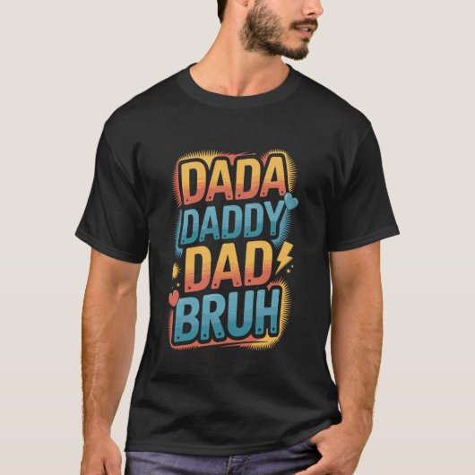 Dada Daddy Papa Bruh Grappige Evolutie Ontwerp T-shirt (Voorkant)