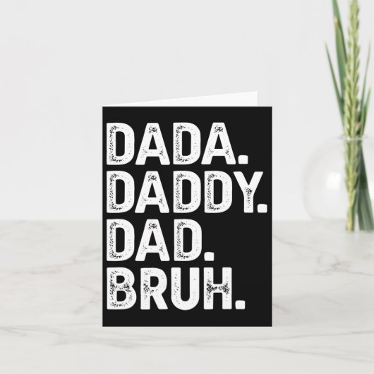 Dada Daddy Papa Bruh T-shirt Cadeaus Mannen Grappi Kaart (Voorkant)