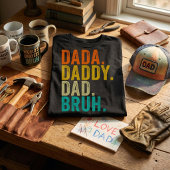 Dada Daddy Papa Bruh Vintage Humor Vaderdag Mannen T-shirt