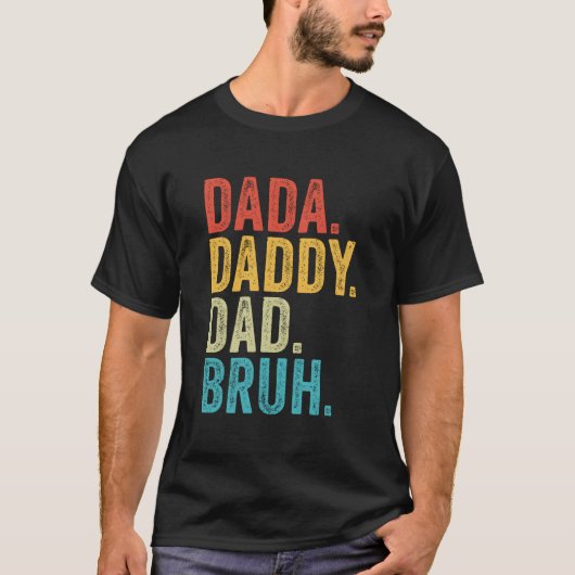 Dada Daddy Vader Bruh Vaderdag T-shirt (Voorkant)