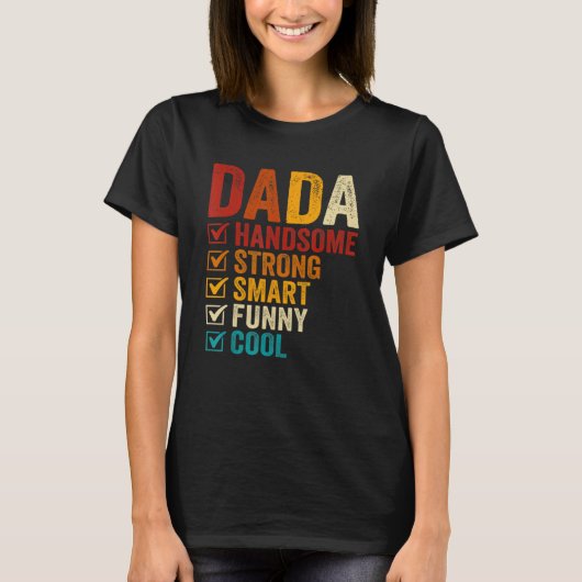 Dada Handsome Strong Smart Funny Fathers Day T-shirt (Voorkant)