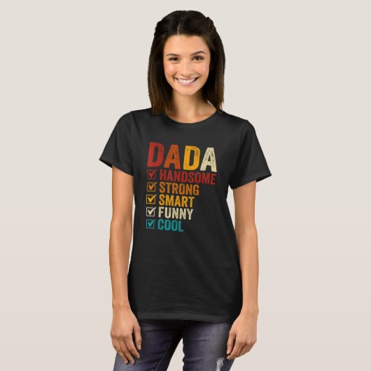 Dada Handsome Strong Smart Funny Fathers Day T-shirt (Voorkant volledig)