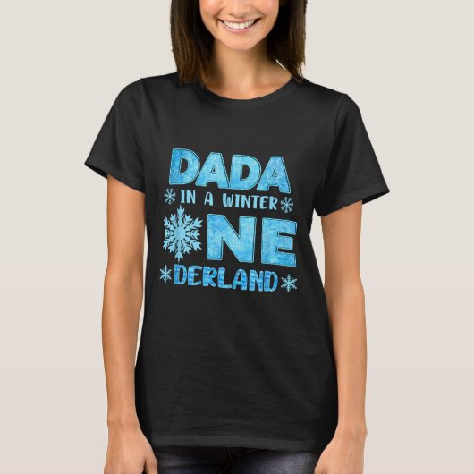 Dada In A Winter Onederland Bday Girl Sweet Snowfl T-shirt (Voorkant)