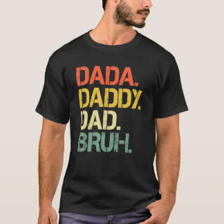 Dada naar papa Papa Bruh Happy Vader Dag Familie T-shirt