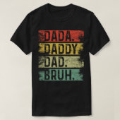 Dada papa Bruh 1 T-shirt (Design voorkant)
