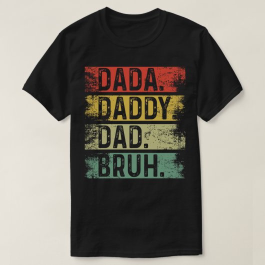 Dada papa Bruh 1 T-shirt (Design voorkant)