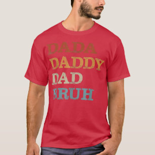 Dada papa Bruh Funny Pap Dag T-shirt