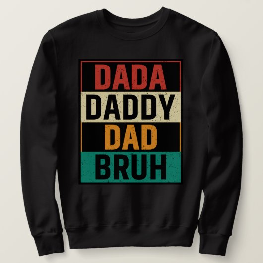 Dada papa Bruh Funny retro Vaderdag Trui (Design voorkant)