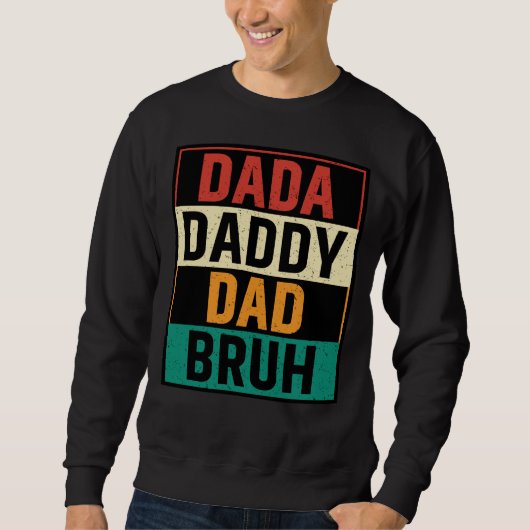 Dada papa Bruh Funny retro Vaderdag Trui (Voorkant)