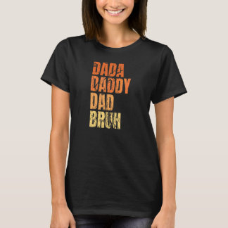 Dada papa Bruh Quote voor papa T-shirt
