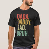 Dada papa Bruh Retro Proud Grandad Fa T-shirt (Voorkant)