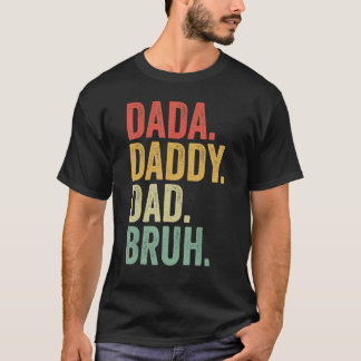 Dada papa Bruh Retro Proud Grandad Fa T-shirt