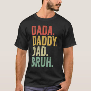 Dada papa Bruh Retro Proud Grandad Fa T-shirt