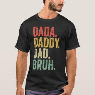 Dada papa Bruh Retro Proud Grandad Fa T-shirt