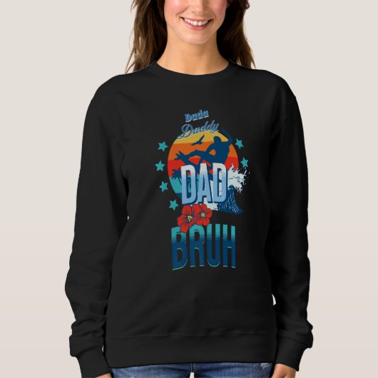 Dada papa Bruh Surfer Trui (Voorkant)