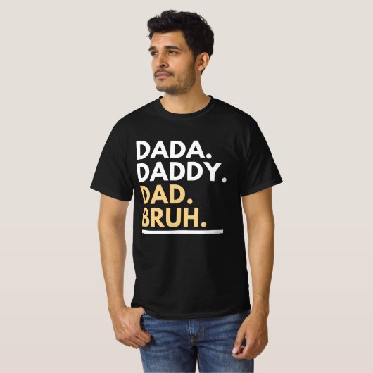 Dada papa Bruh T-Shirt (Voorkant volledig)