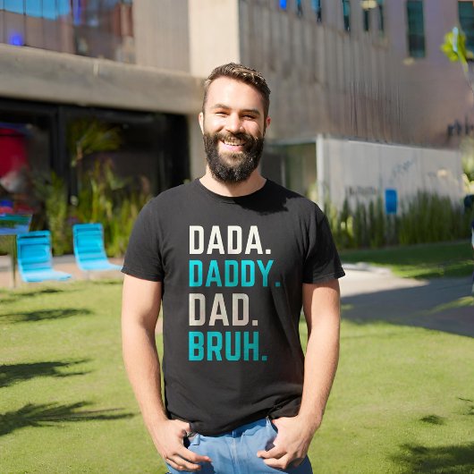 Dada papa bruh t-shirt