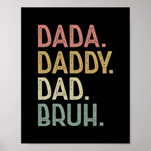 Dada Papa papa Bruh Birthday voor vaders Mannen Poster