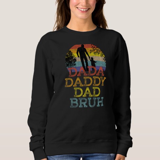 Dada Papa Papa Bruh Fatheru2019s Dag 1 Trui (Voorkant)