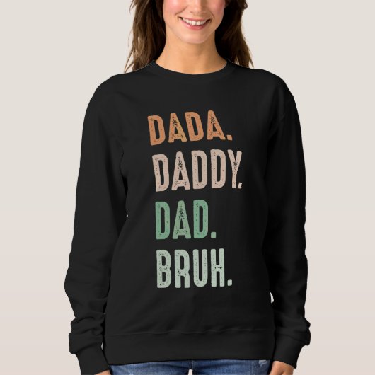 Dada papa Papa Bruh Mannen Trui (Voorkant)