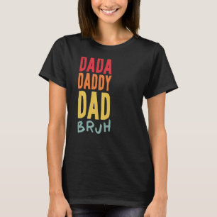 Dada papa Papa Bruh Mannen Vaderdag Papa T-shirt