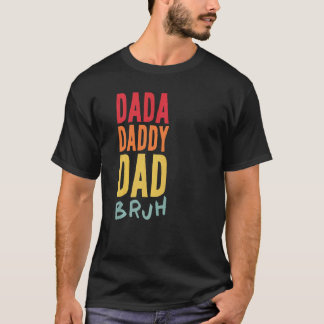 Dada papa Papa Bruh Mannen Vaderdag Papa T-shirt