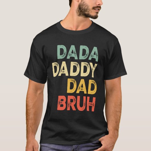 Dada papa papa bruh -  ontwerp Vaderdag T-shirt (Voorkant)