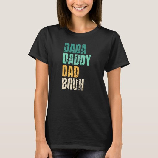 Dada papa Papa Bruh Pap Mannen T-shirt (Voorkant)