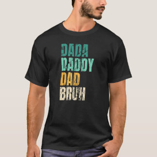 Dada papa Papa Bruh Pap Mannen T-shirt
